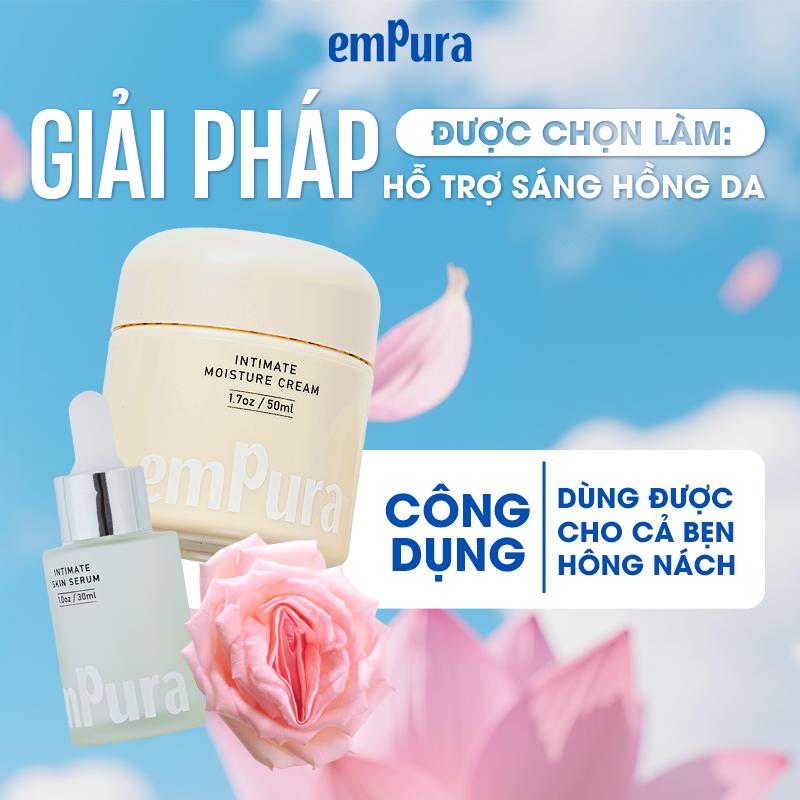 Combo Kem Dưỡng Ẩm 50ml & Serum Mờ Thâm, Sáng Da Vùng Kín 30ml EMPURA - ảnh phụ 2